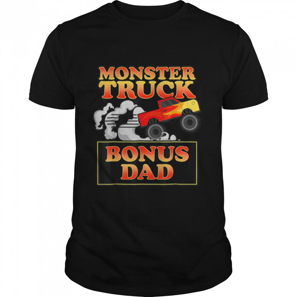 Family Bonus Dad Of The Birthday Boy Monster Truck Bonus Dad T-Shirt B09Zqq6Gxs