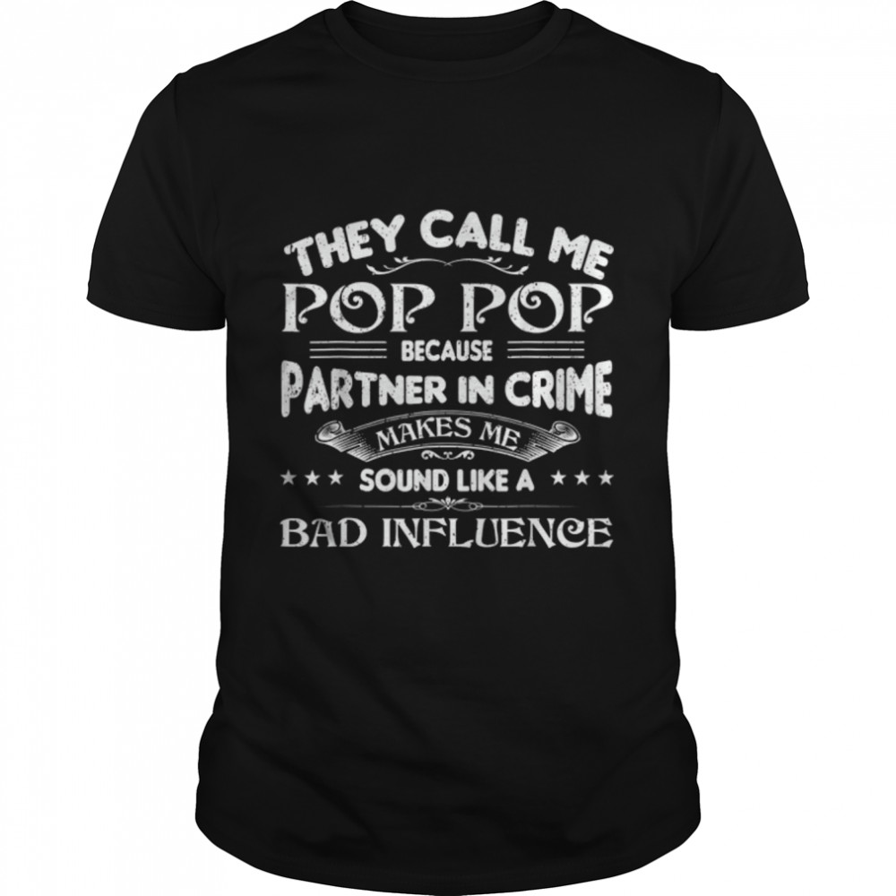 Funny Pop Pop Dad Shirt Valentine Fathers Day Christmas T-Shirt B09ZQQCDMY