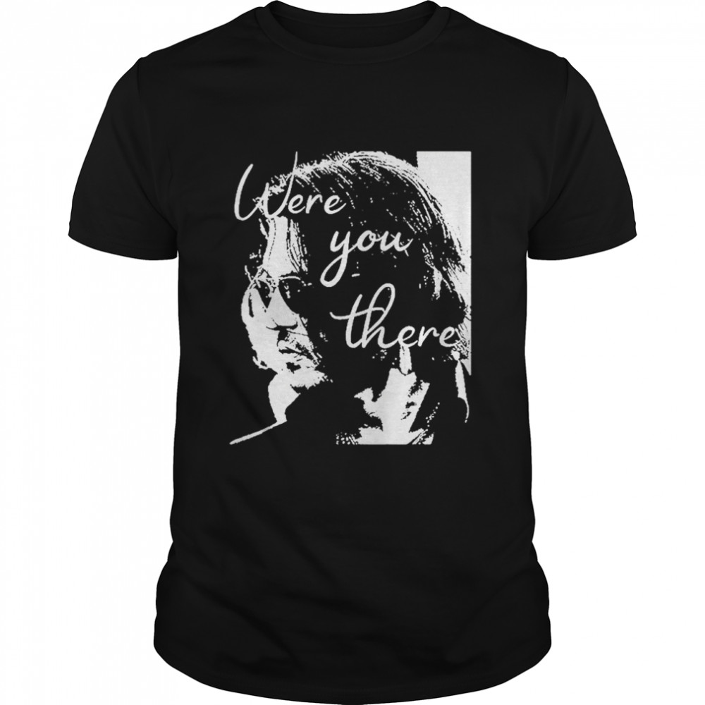 Johnny Depp Were You There T- Classic Men's T-shirt
