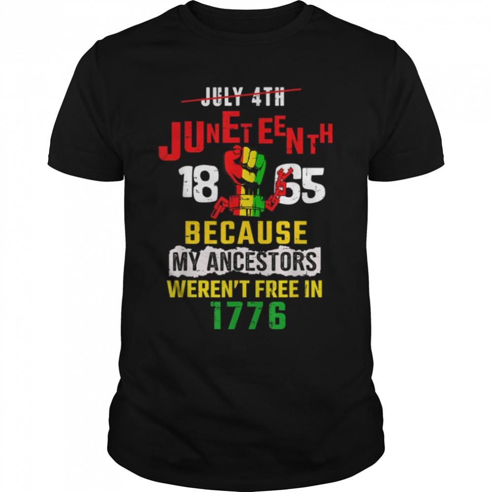 Juneteenth 1865 Emancipation Day Freedom Black Pride T-Shirt B09ZTNP2C1