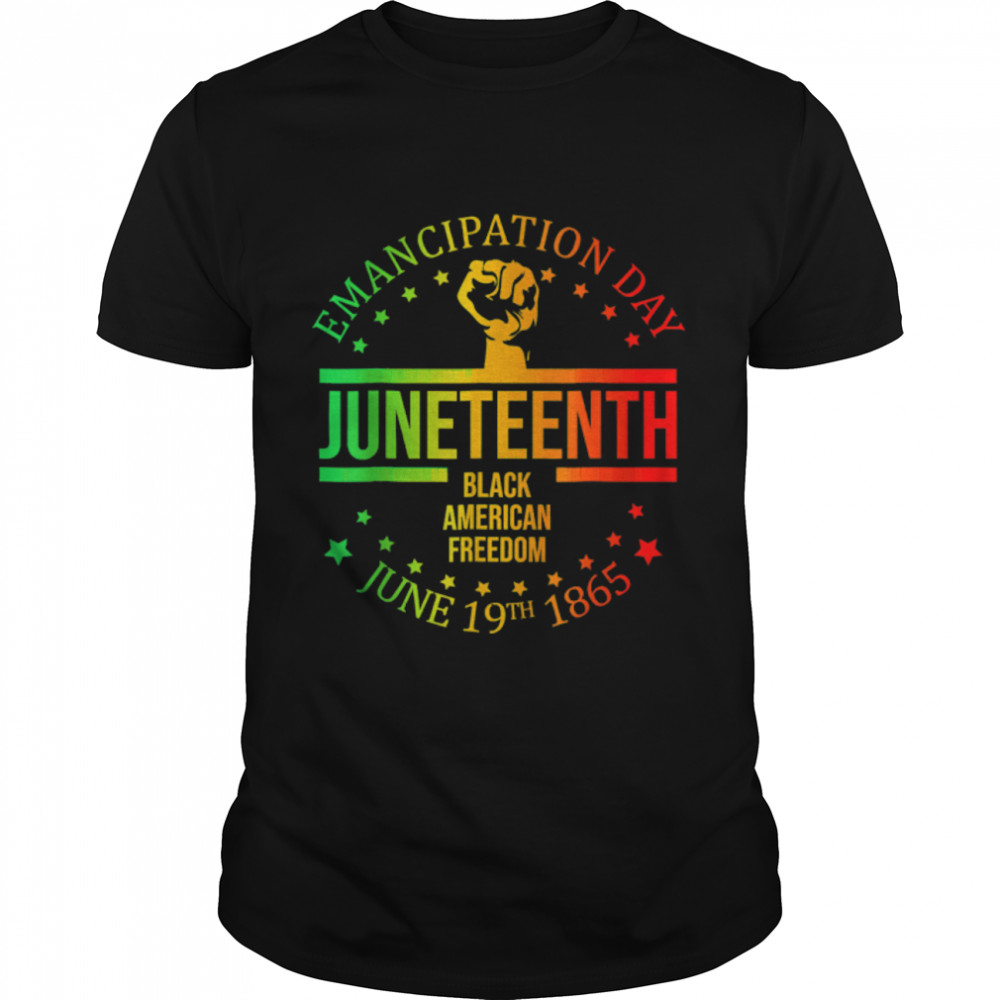 Juneteenth African American Freedom Black History June 19 T-Shirt B09Ztrn6R3