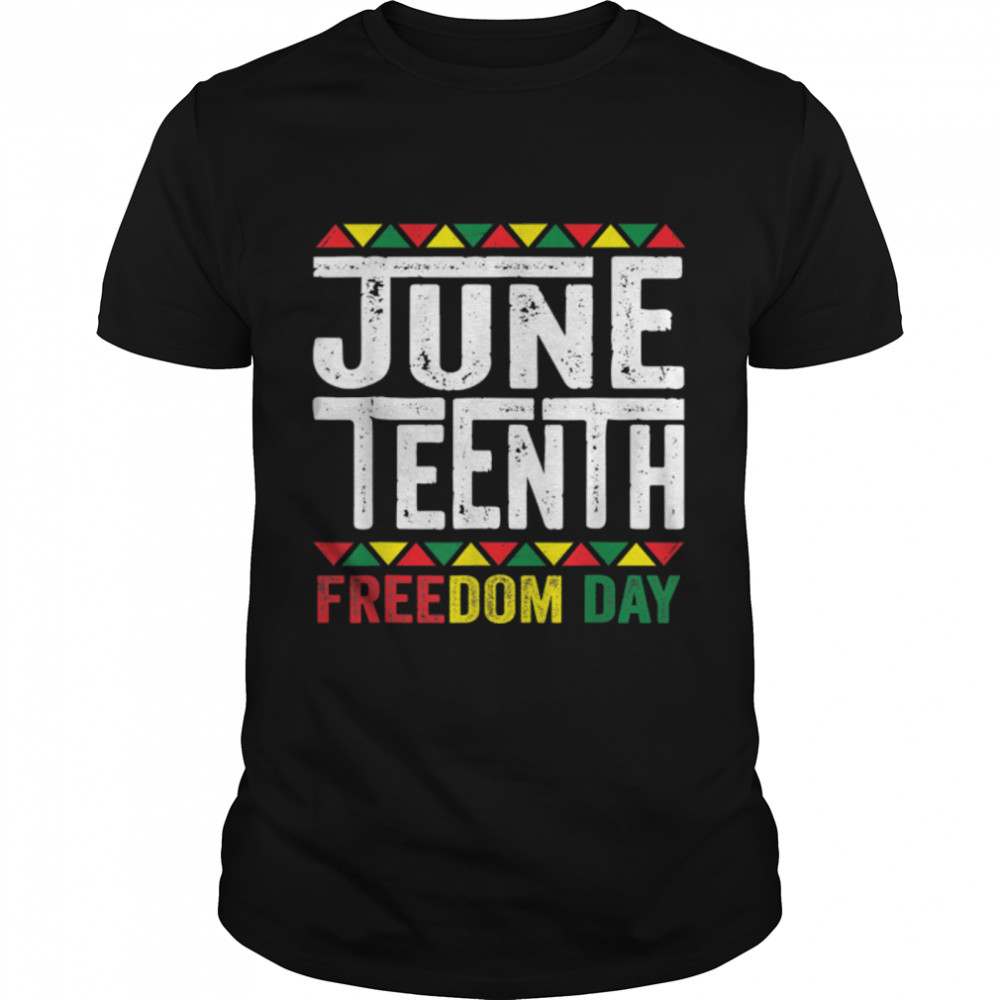 Juneteenth African American Freedom Day Black History 1865 T-Shirt B09ZTS5P7H