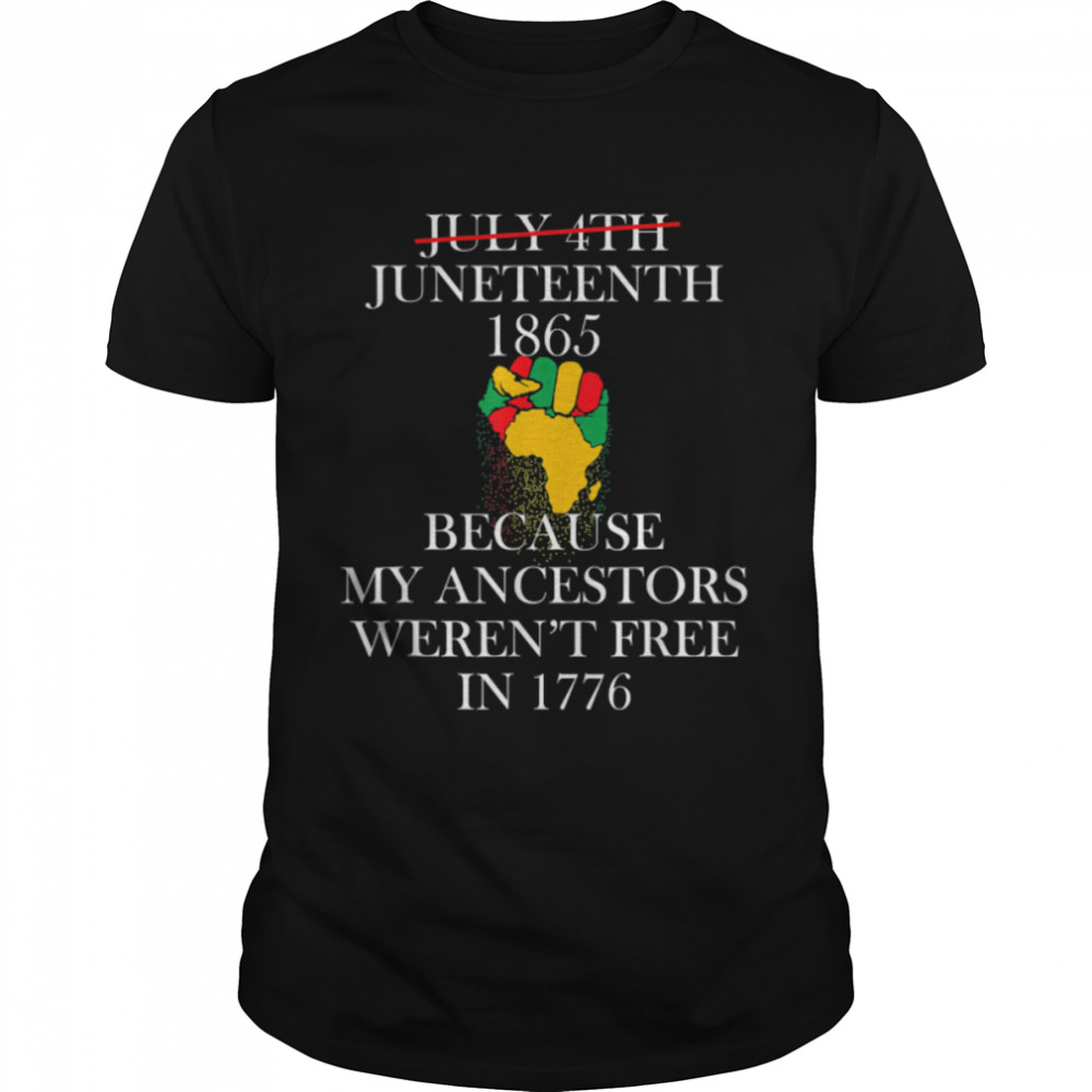 Juneteenth Ancestors Black African American Flag Pride T-Shirt B09ZTSXQZ3