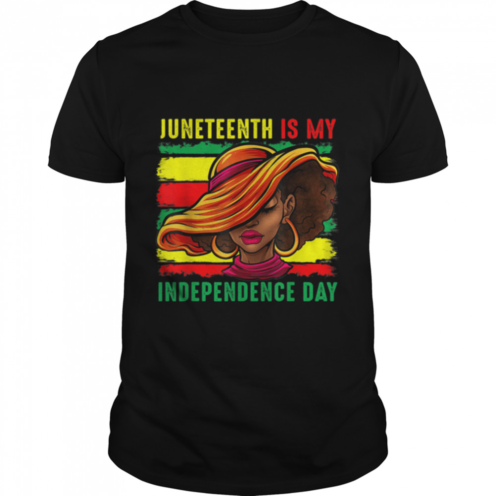 Juneteenth Is My Independence Day African Black Girl Freeish T-Shirt B09ZTTMP5F