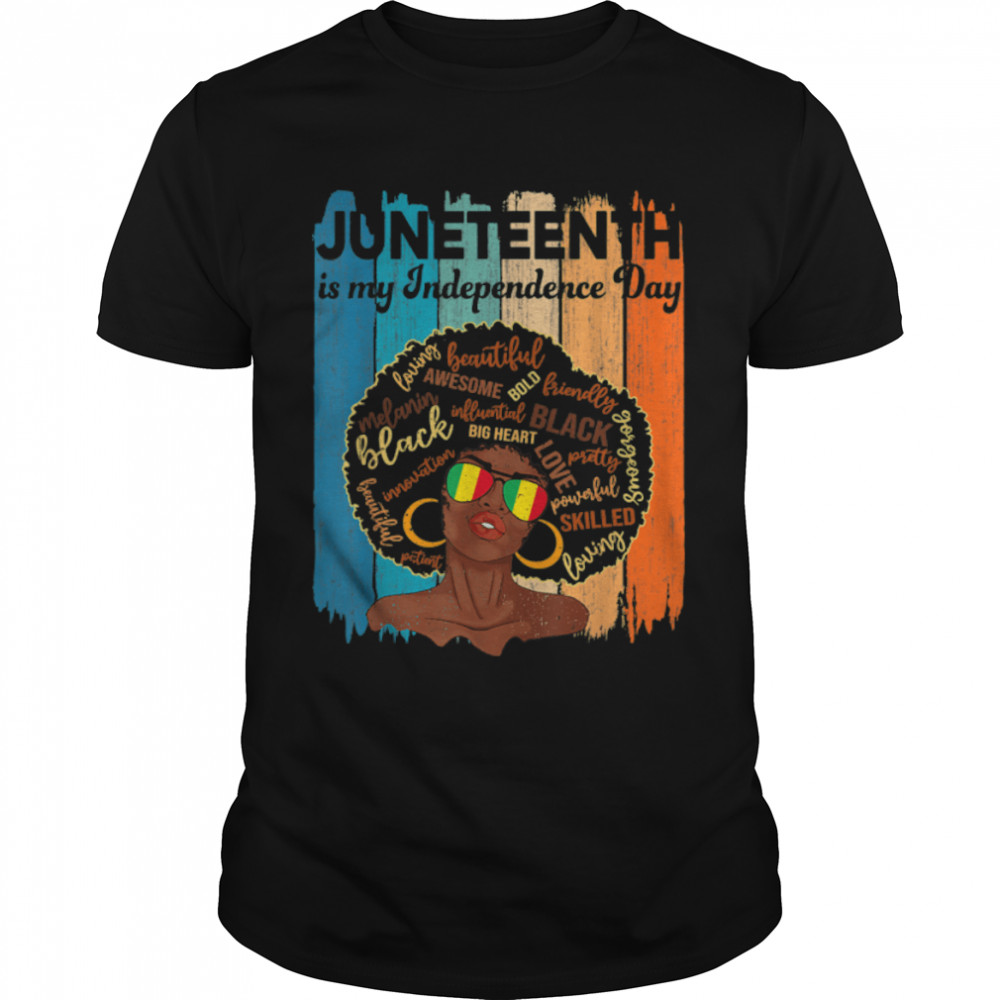 Juneteenth is My Independence Day Slavery Freedom 1865 T-Shirt B09ZTN99Y9
