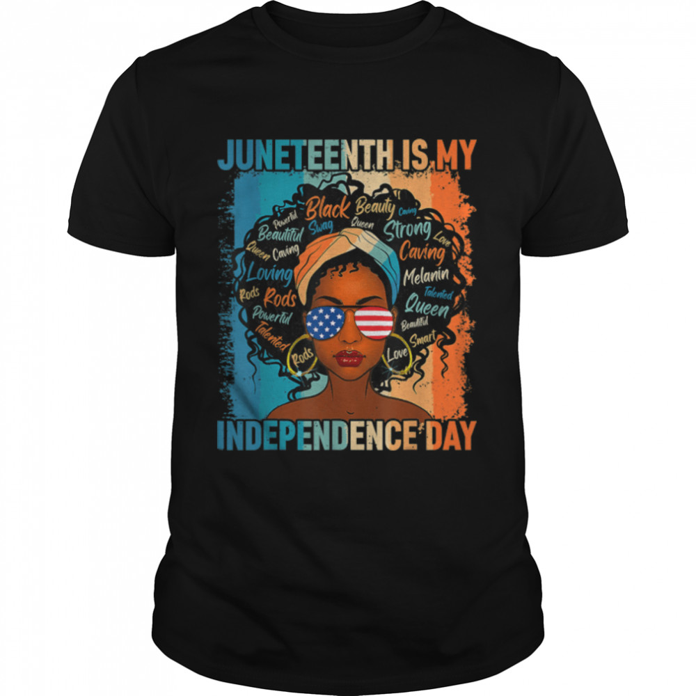 Juneteenth is My Independence Day Slavery Freedom 1865 T-Shirt B09ZTNGJLF