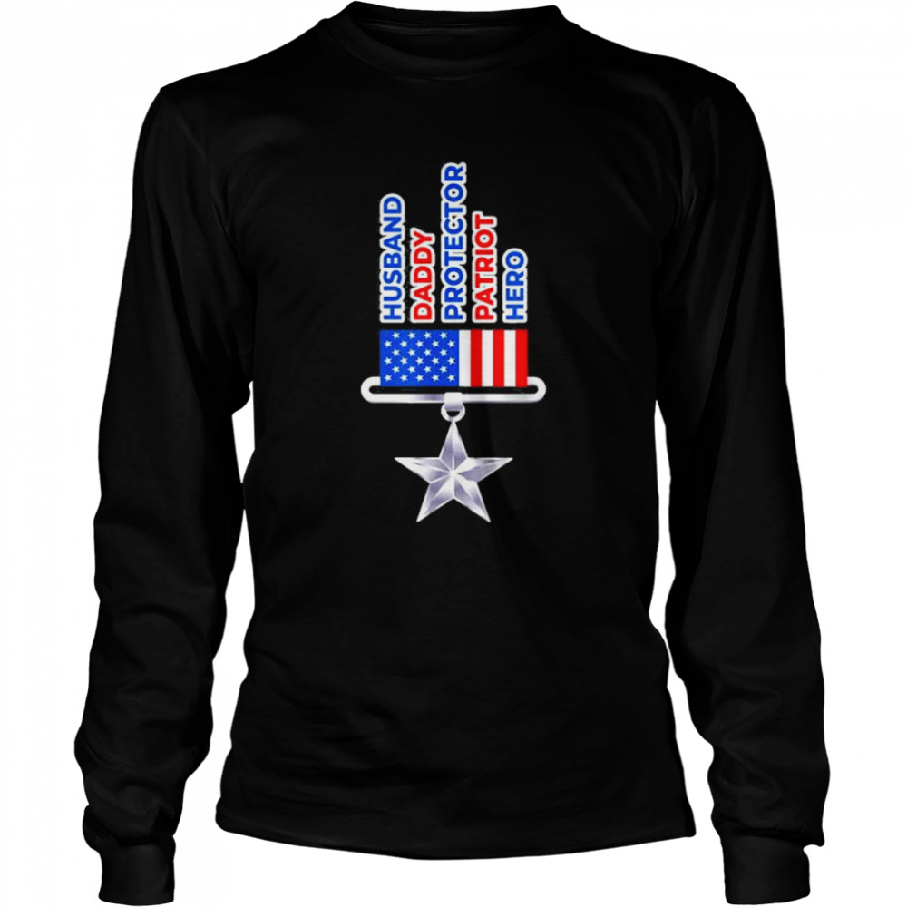 Medal of honor fathers day husband daddy protector shirt Long Sleeved T-shirt