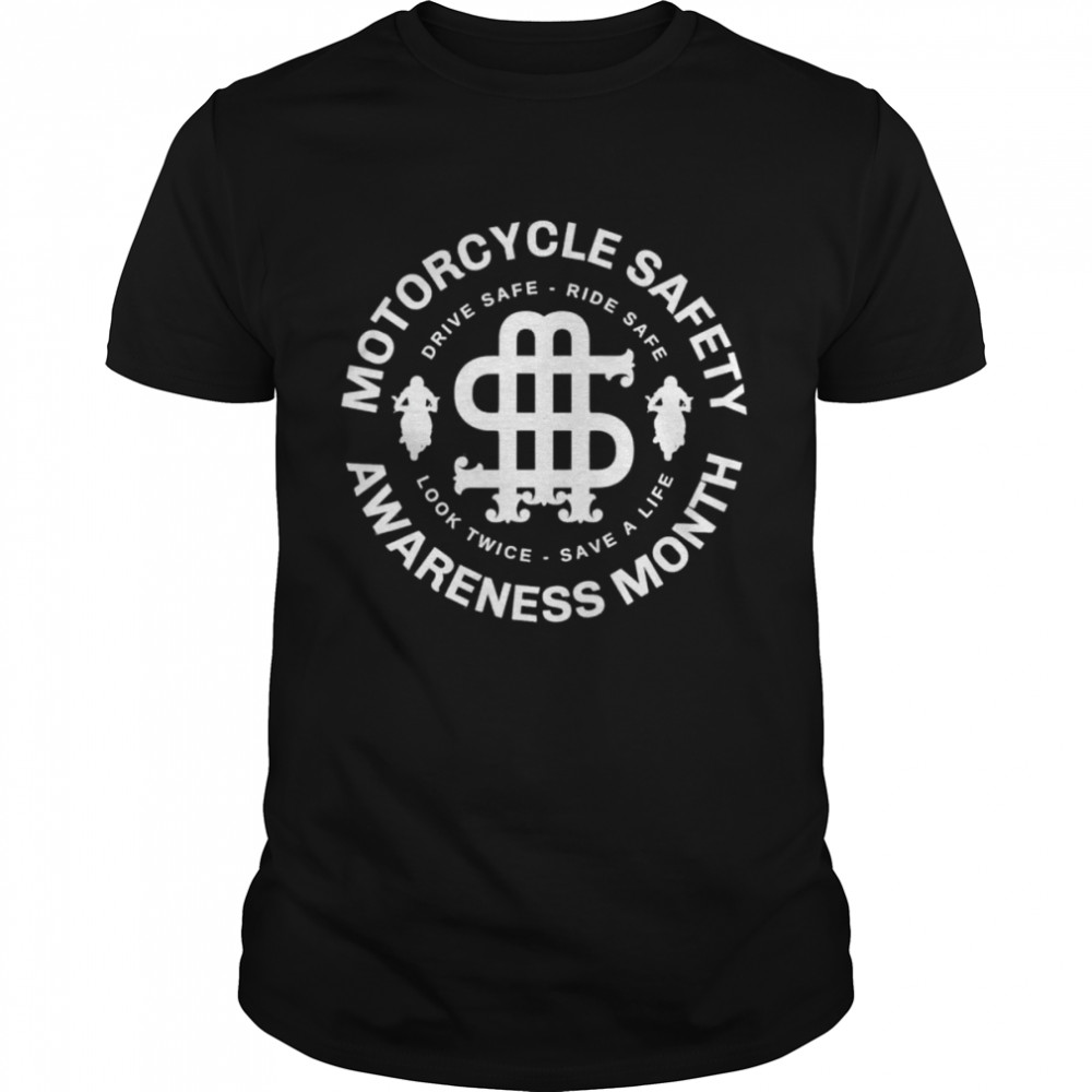 Motorcycle Safety Awareness Month Shirt