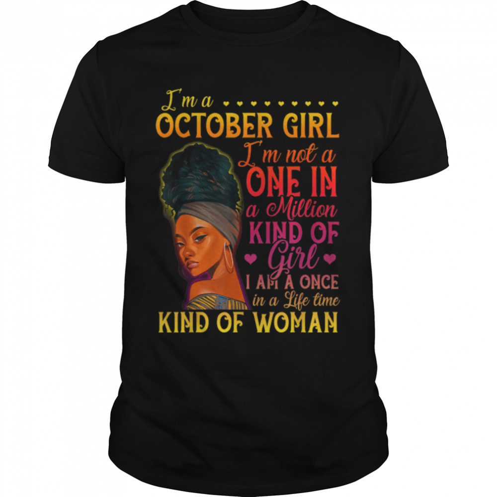 October Girl Birthday Melanin Black Afo Queen Juneteenth T-Shirt B09Ztskrnc