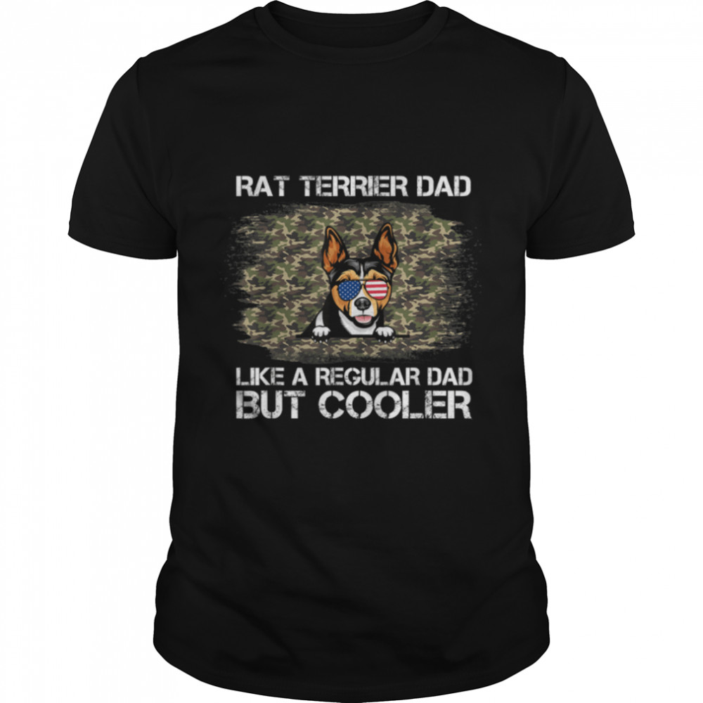 Rat Terrier Dad Like A Regular Dad But Cooler Dog Dad T-Shirt B09ZQNXQRG