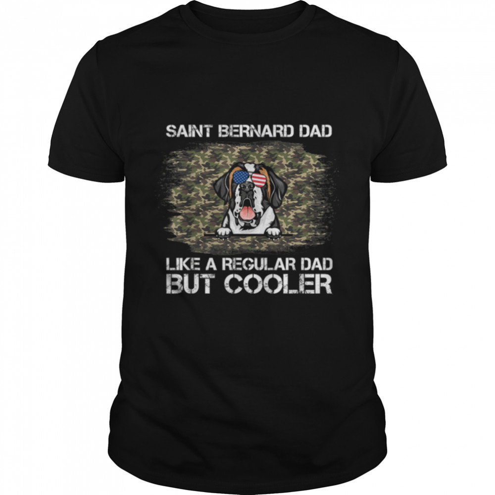 Saint Bernard Dad Like A Regular Dad But Cooler Dog Dad T- B09ZQQB8JV Classic Men's T-shirt