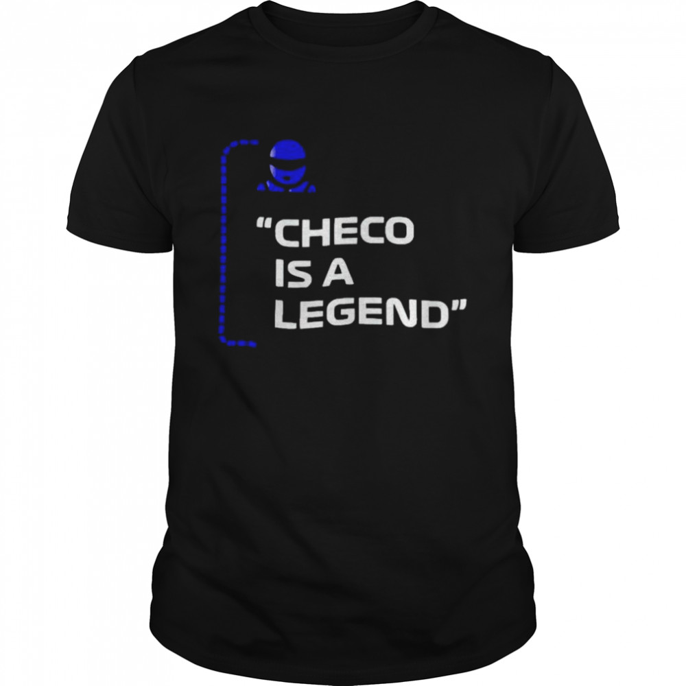 Sergio Perez Checo Is A Legend Shirt