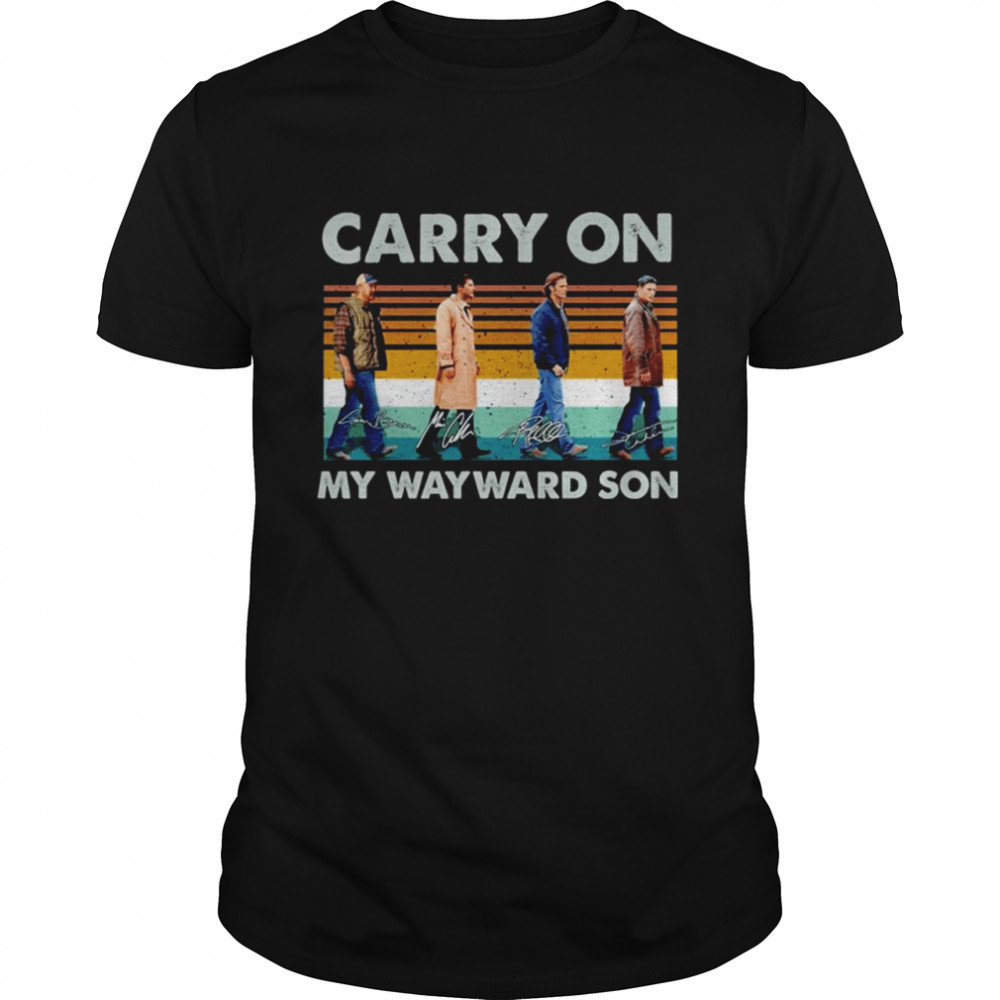 Carry on my wayward son signatures vintage shirt