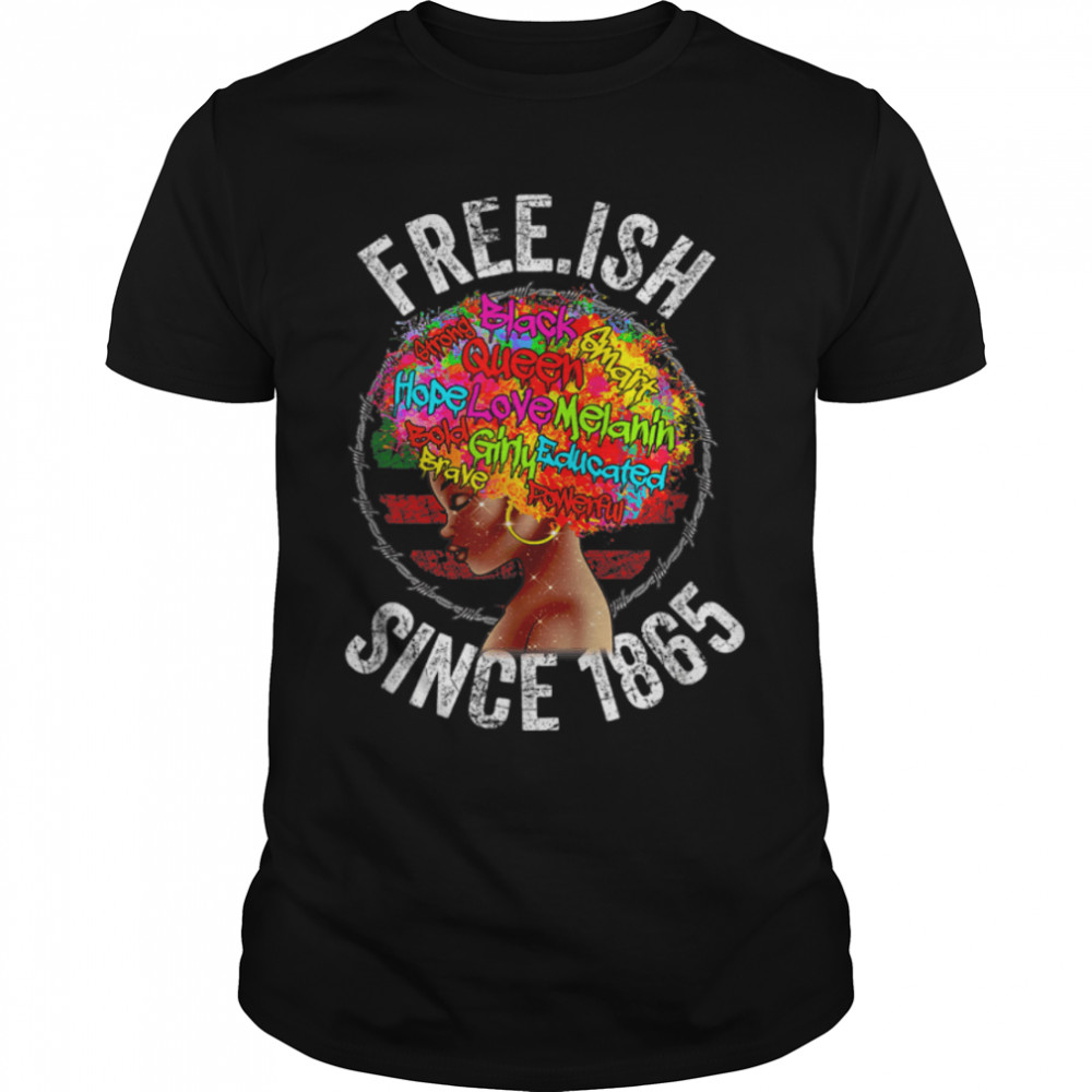 Funny Free Ish Since 1865 Juneteenth Day Flag Women T-Shirt B09ZTW66YX