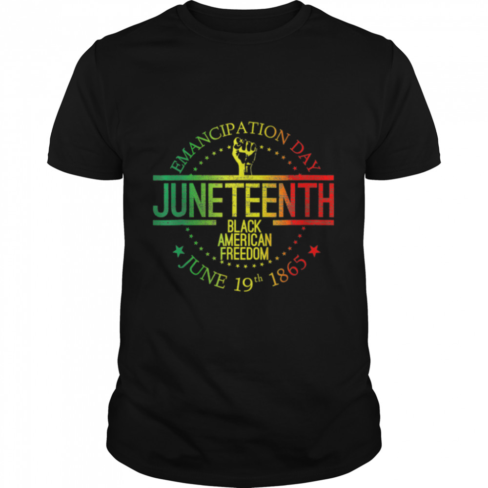 Juneteenth African American Freedom Black History June 19 T-Shirt B09ZTS8D64