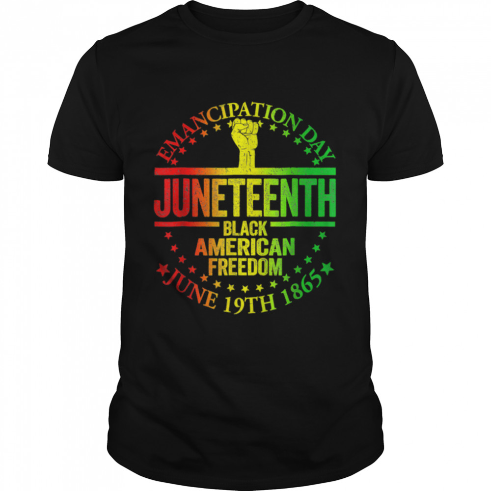 Juneteenth African American Freedom Black History June 19 T-Shirt B09Ztsdpyr