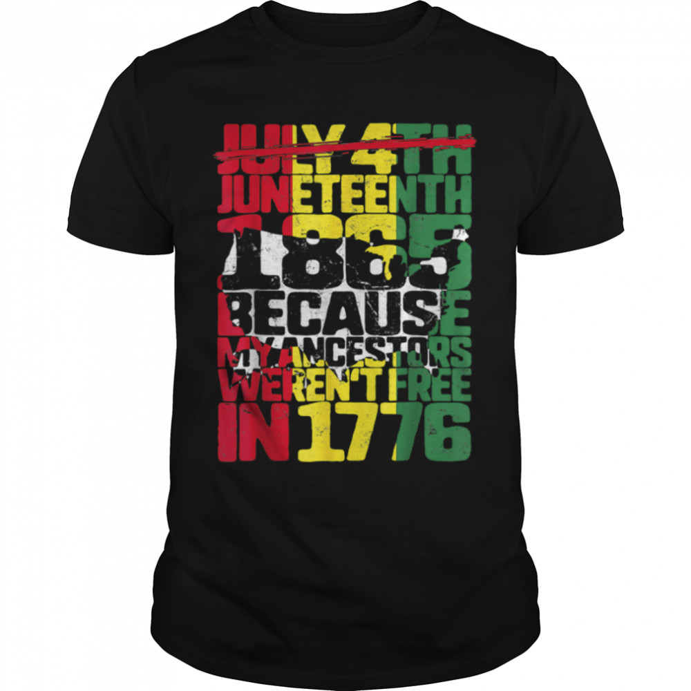 Juneteenth Day Ancestors Free 1776 July 4th Black African T- B09ZTYL7X1 Classic Men's T-shirt