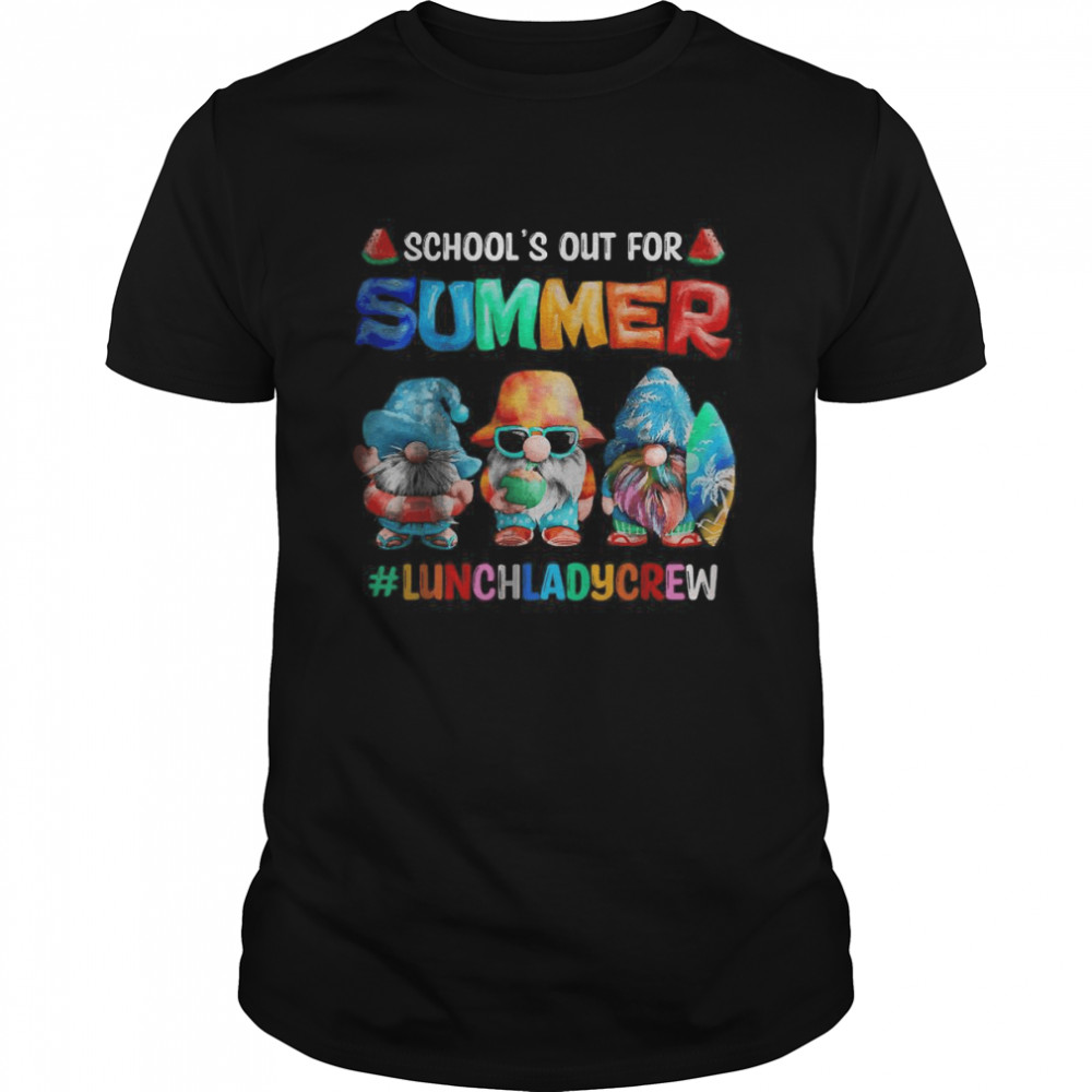 Schools Out For Summer Lunch Lady Crew Gnomes T-Shirt