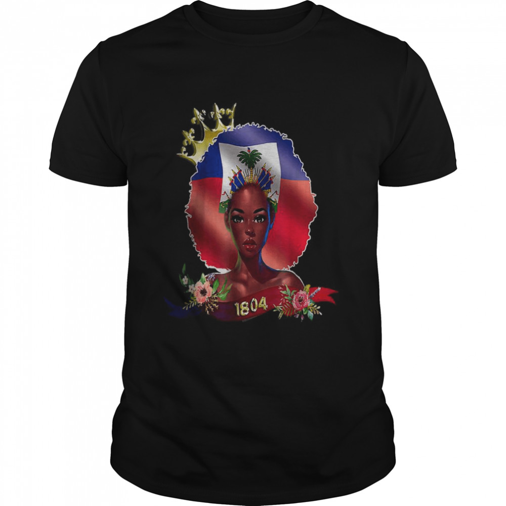 Haitian Queen Haiti Independence Flag 1804 T-Shirt