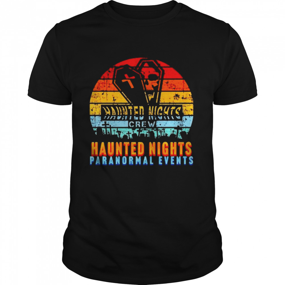 Haunted Nights Paranormal Events Shirt