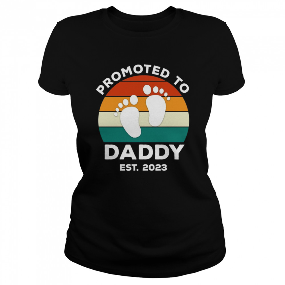 Promoted to Daddy est 2023 shirt Classic Women's T-shirt