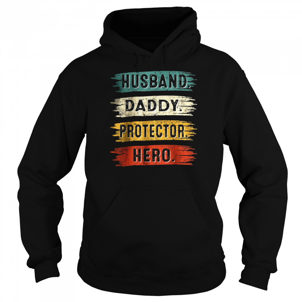 Vintage Husband Daddy Protector Dad Hero Happy Father’s Day T- Unisex Hoodie