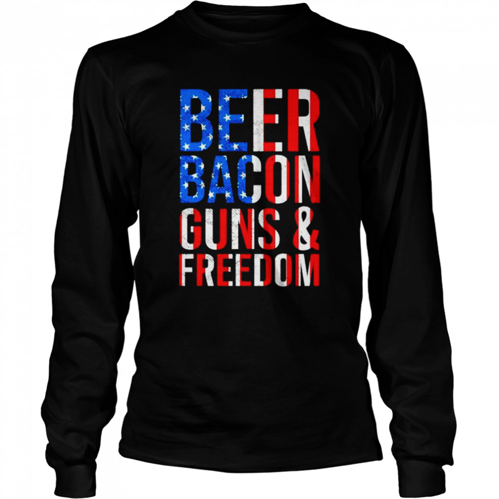 beer Bacon Guns and Freedom American flag shirt Long Sleeved T-shirt