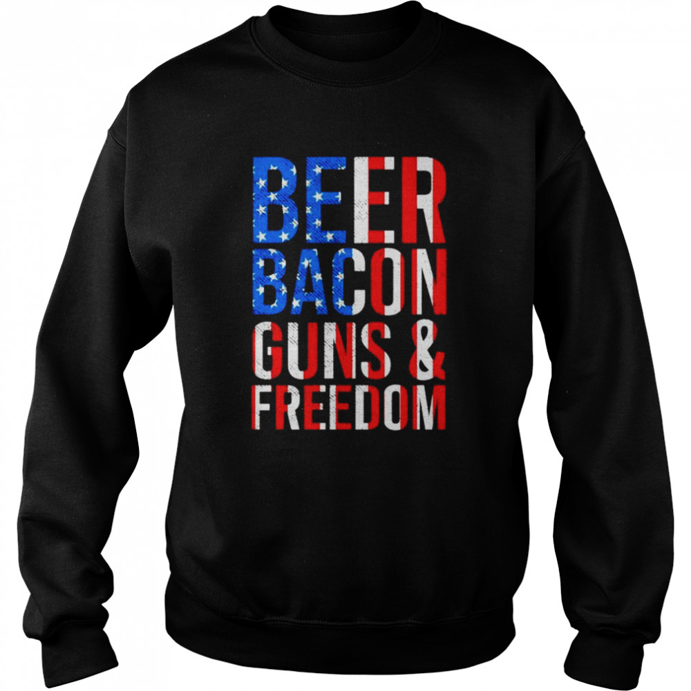 beer Bacon Guns and Freedom American flag shirt Unisex Sweatshirt