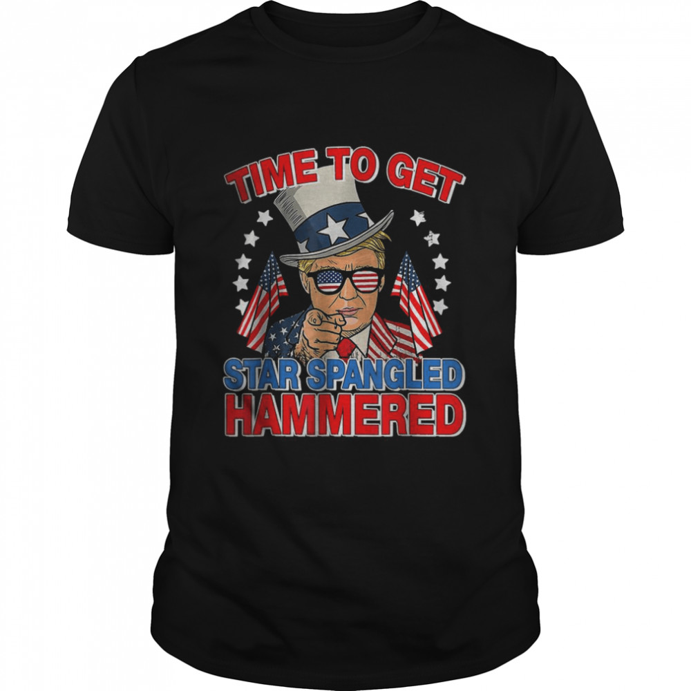 Donald Trump time to get star spangled hammered 4th of July 2022 shirt