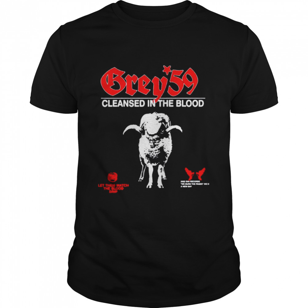 G59 Cleansed In The Blood shirt