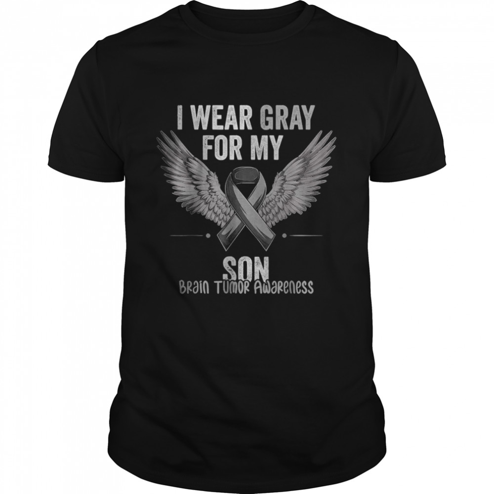 I Wear Gray For My Son Brain Tumor Cancer Awareness Ribbon T-Shirt