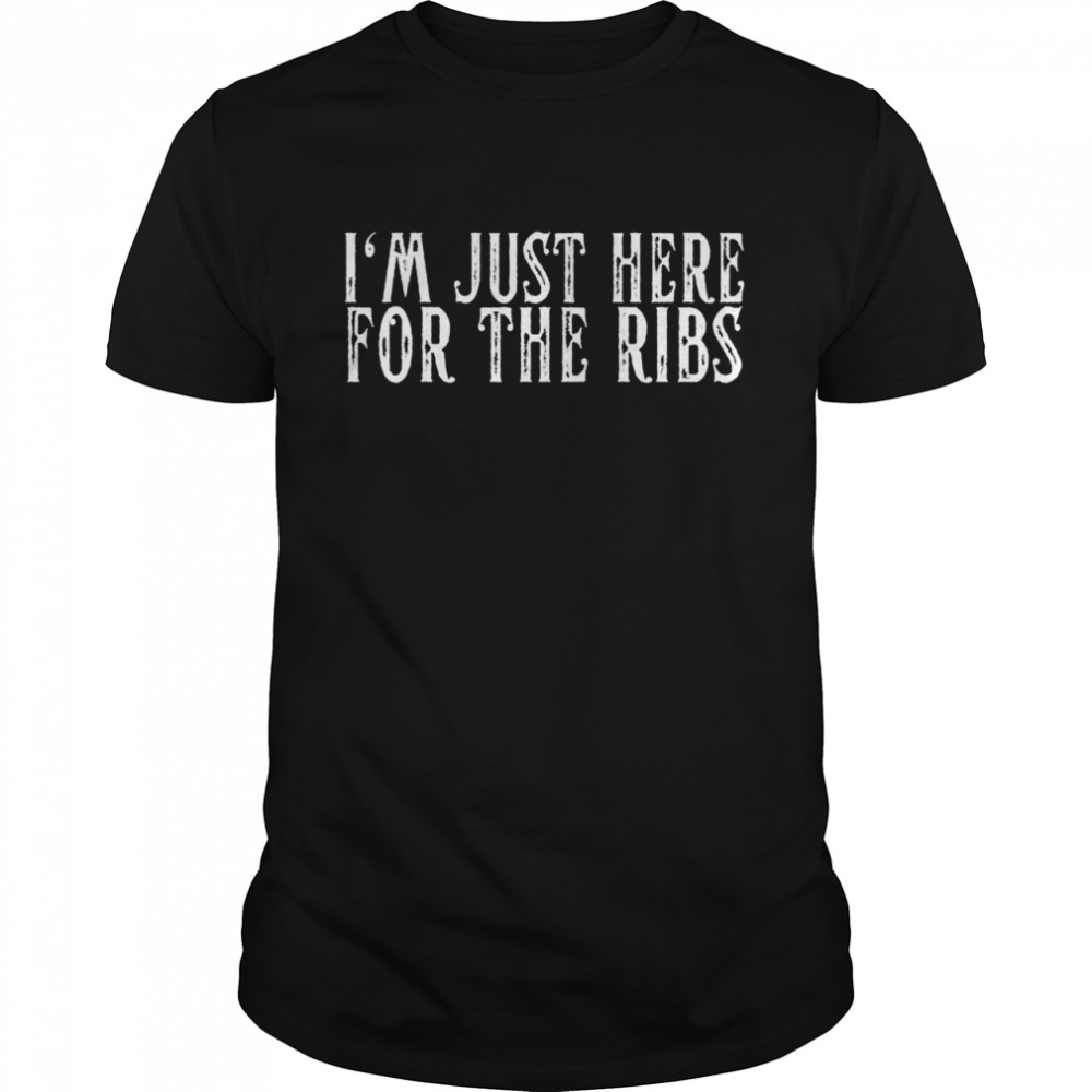 I’m Just Here For The Ribs BBQ Grill & Smoker Barbecue Chef Langarmshirt Shirt