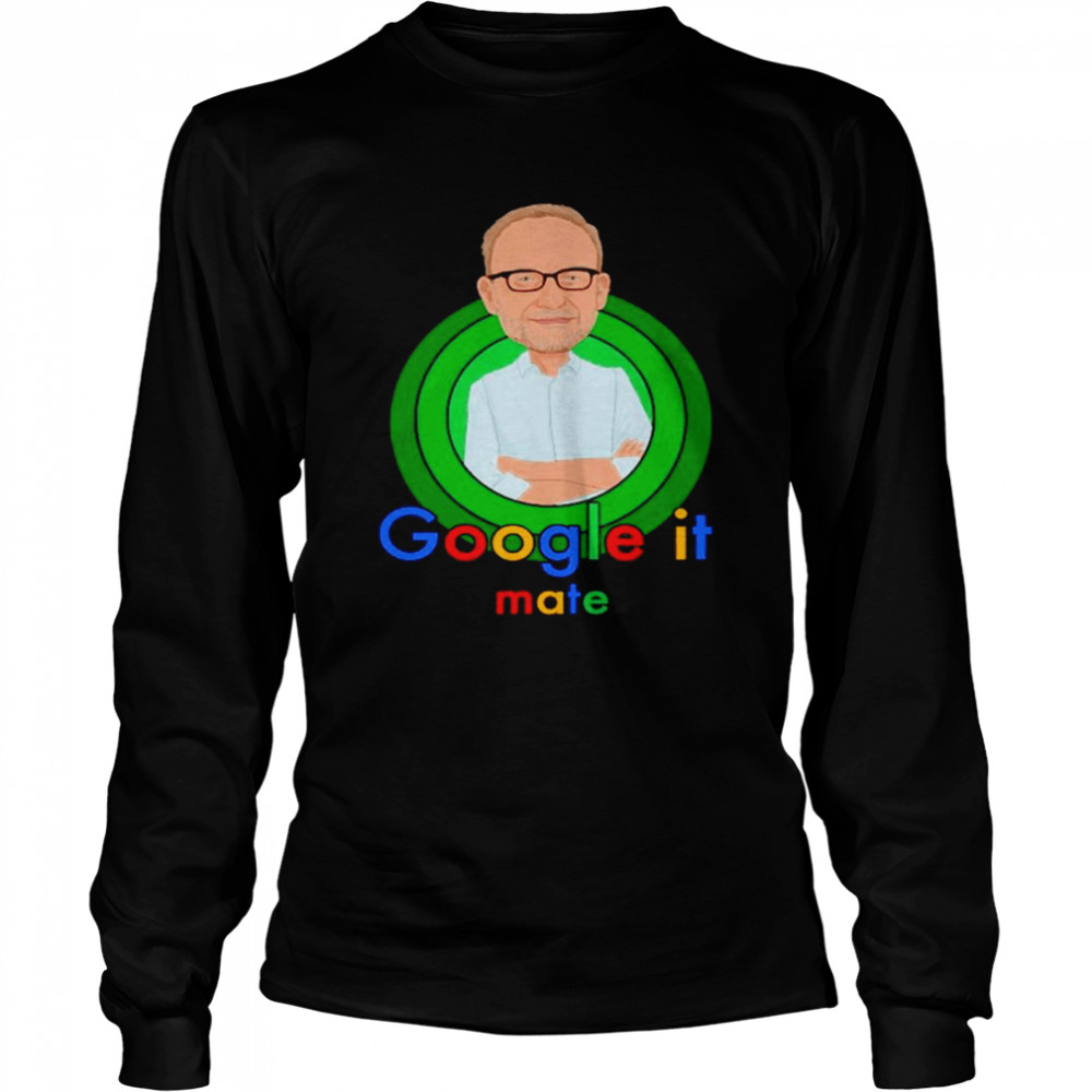 Adam Bandt Google It shirt Long Sleeved T-shirt