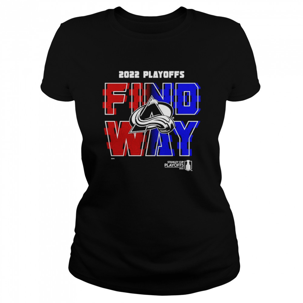 Colorado Avalanche 2022 Stanley Cup Playoff Find a Way T-shirt Classic Women's T-shirt