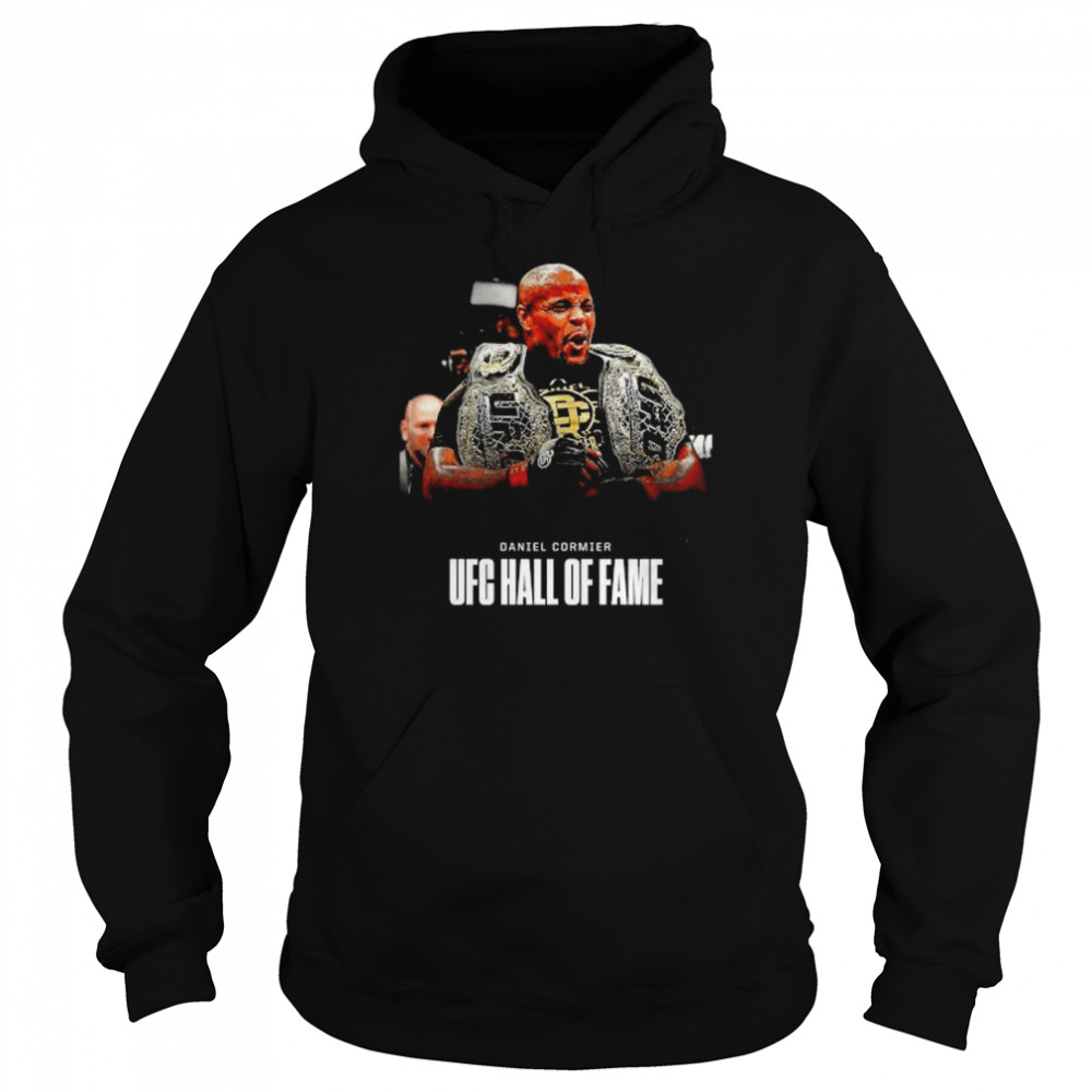 Daniel cormier ufc hall of fame shirt Unisex Hoodie