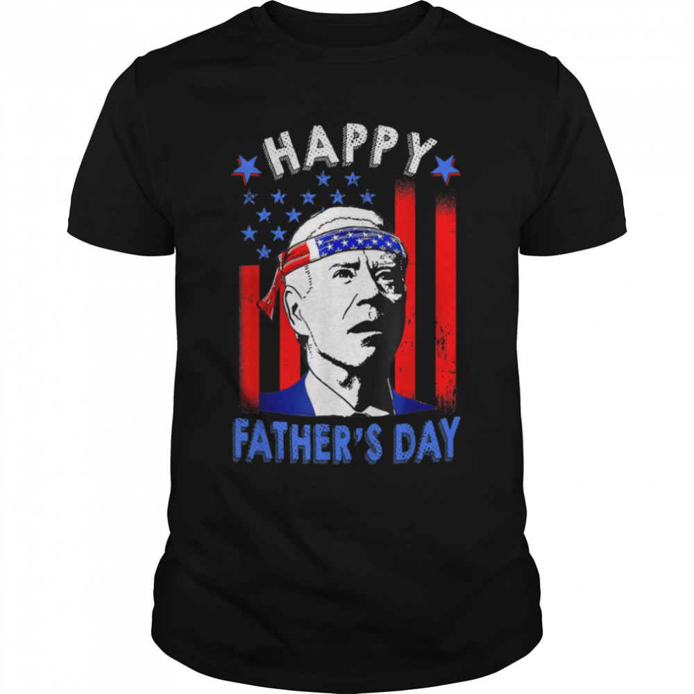 Funny Joe Biden Happy Father's Day American Flag 4th Of July T- B0B187D5VD Classic Men's T-shirt