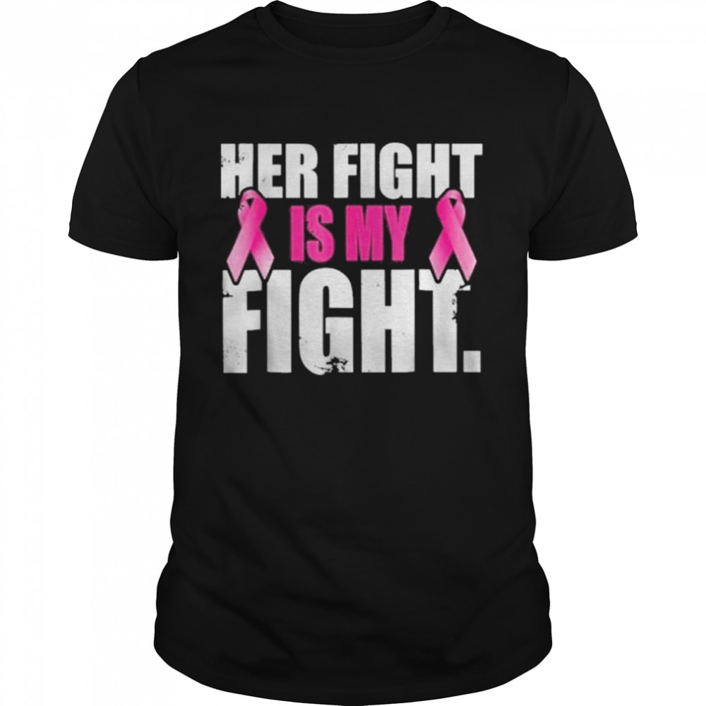 Her fight is my fight t-shirt Classic Men's T-shirt