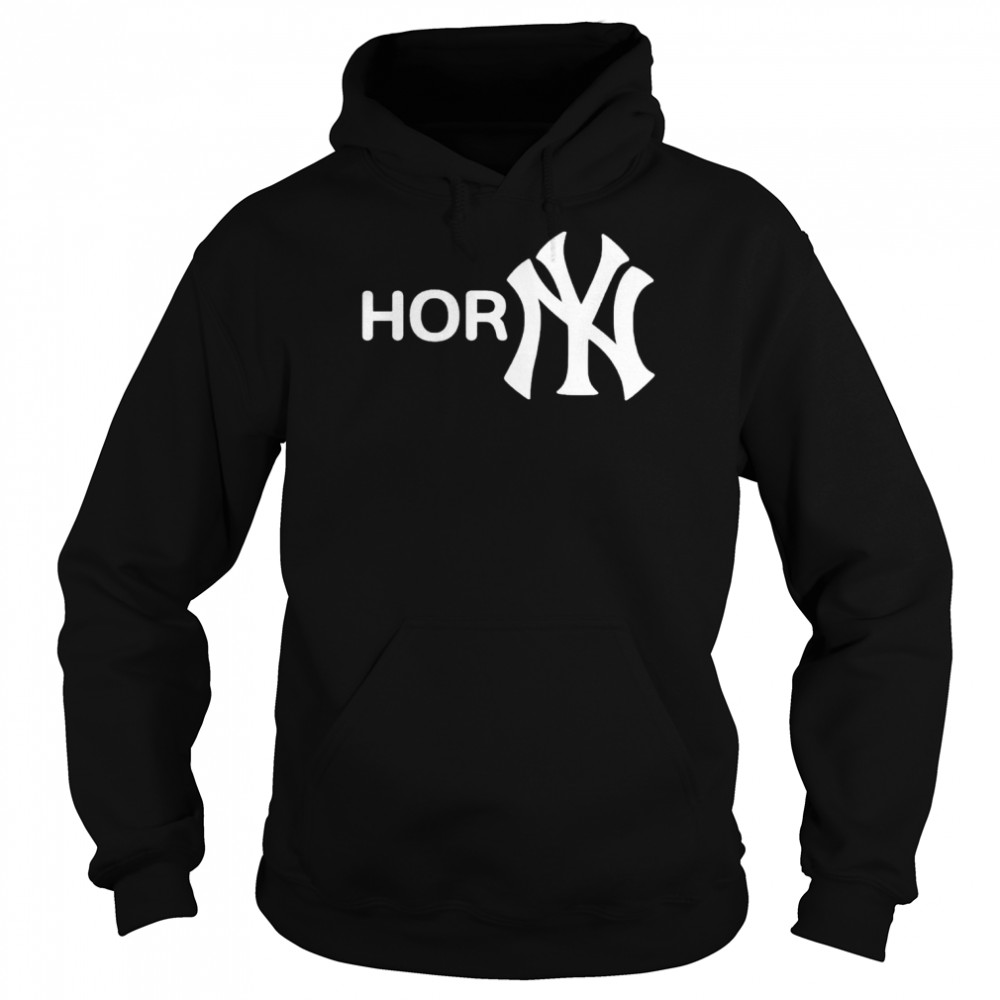 Horny new york shirt Unisex Hoodie