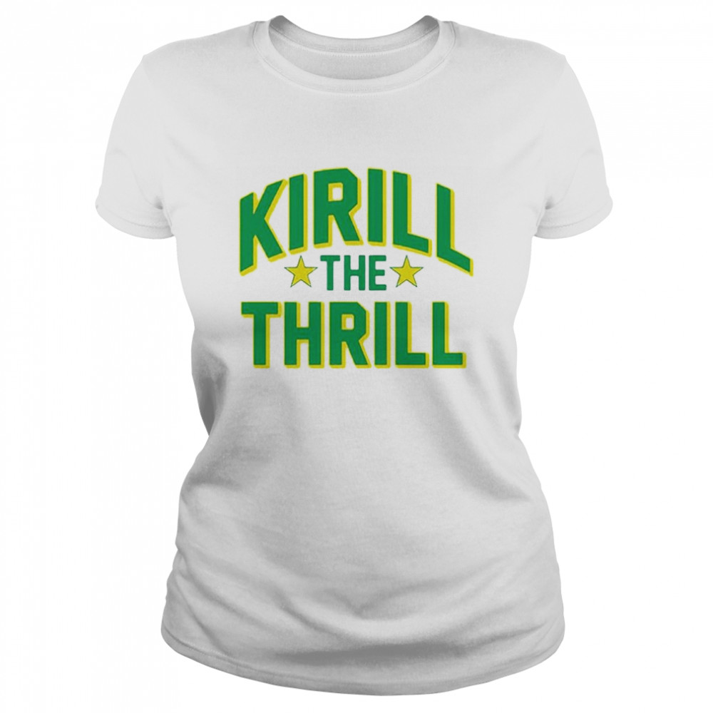 Kirill The Thrill 2022 T- Classic Women's T-shirt