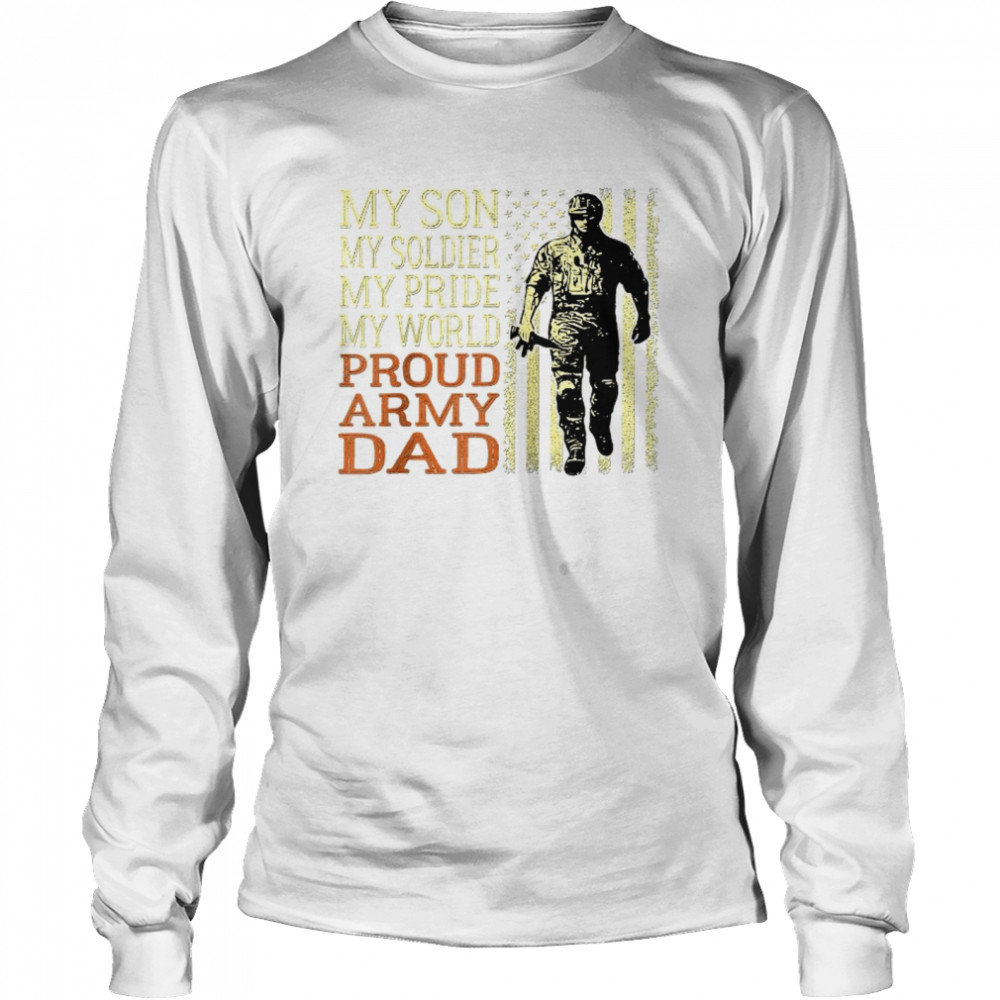 Mens My Son Is A Soldier Hero Proud Army Dad US Military Father  Long Sleeved T-shirt