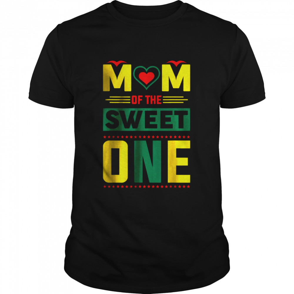 Mom Of The Sweet One T-Shirt