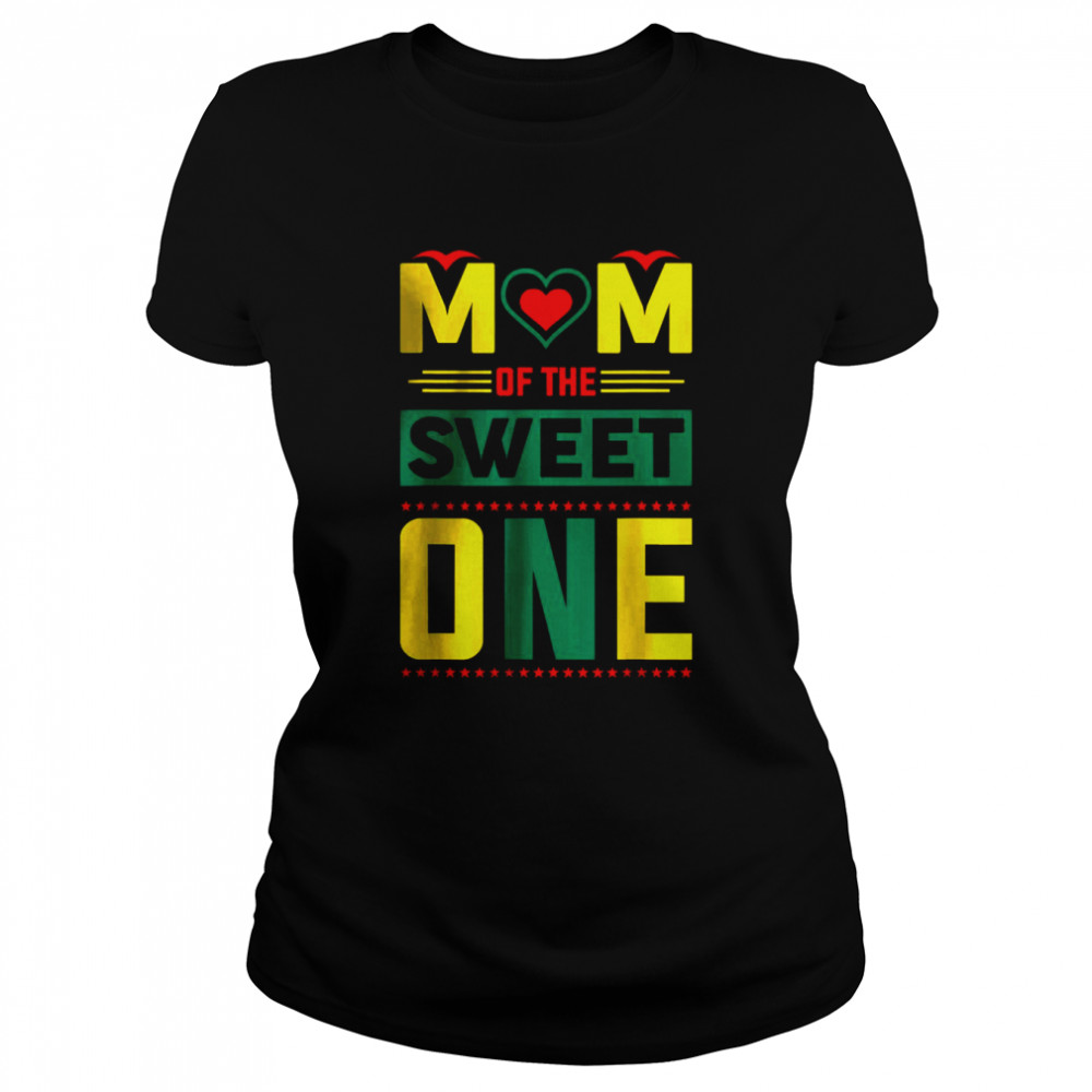 Mom Of The Sweet One T- Classic Women's T-shirt