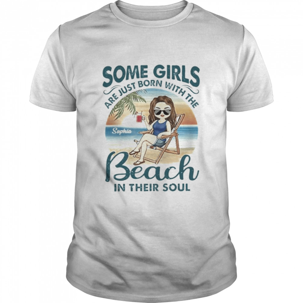 Some girls are just born with the beach in their souls chibI girl gift for women personalized custom shirt Classic Men's T-shirt