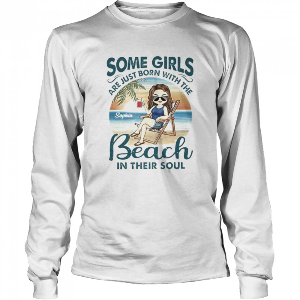 Some girls are just born with the beach in their souls chibI girl gift for women personalized custom shirt Long Sleeved T-shirt