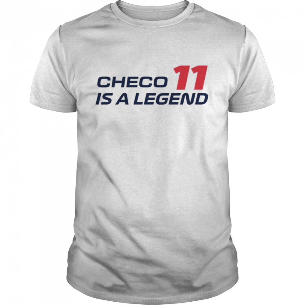 11 Checo Is A Legend Shirt