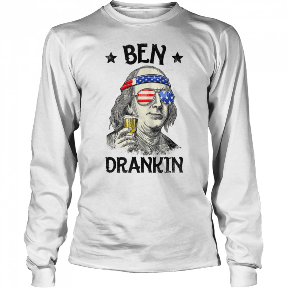 4th of July Benjamin Franklin USa Flag - Ben Drankin Funny T- B0B19WGHTY Long Sleeved T-shirt