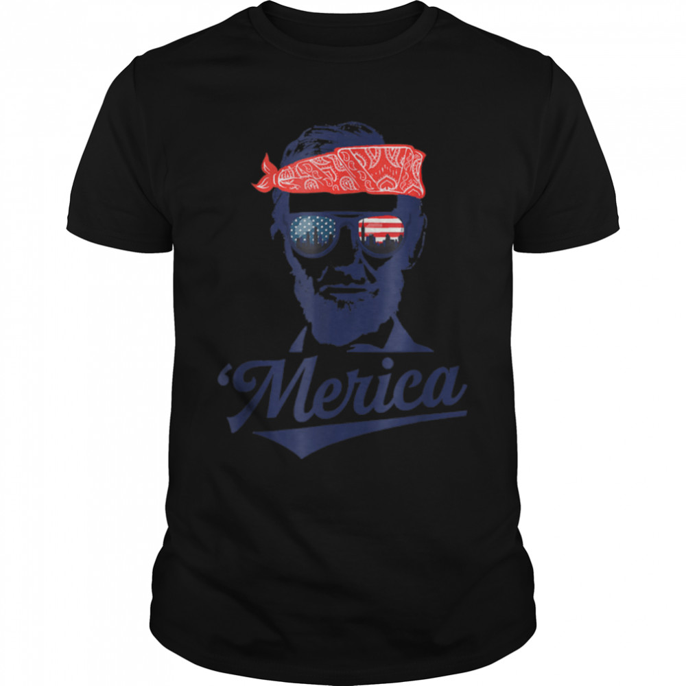 4Th Of July Merica American President Funny Abraham Lincoln T-Shirt B0B19X235C
