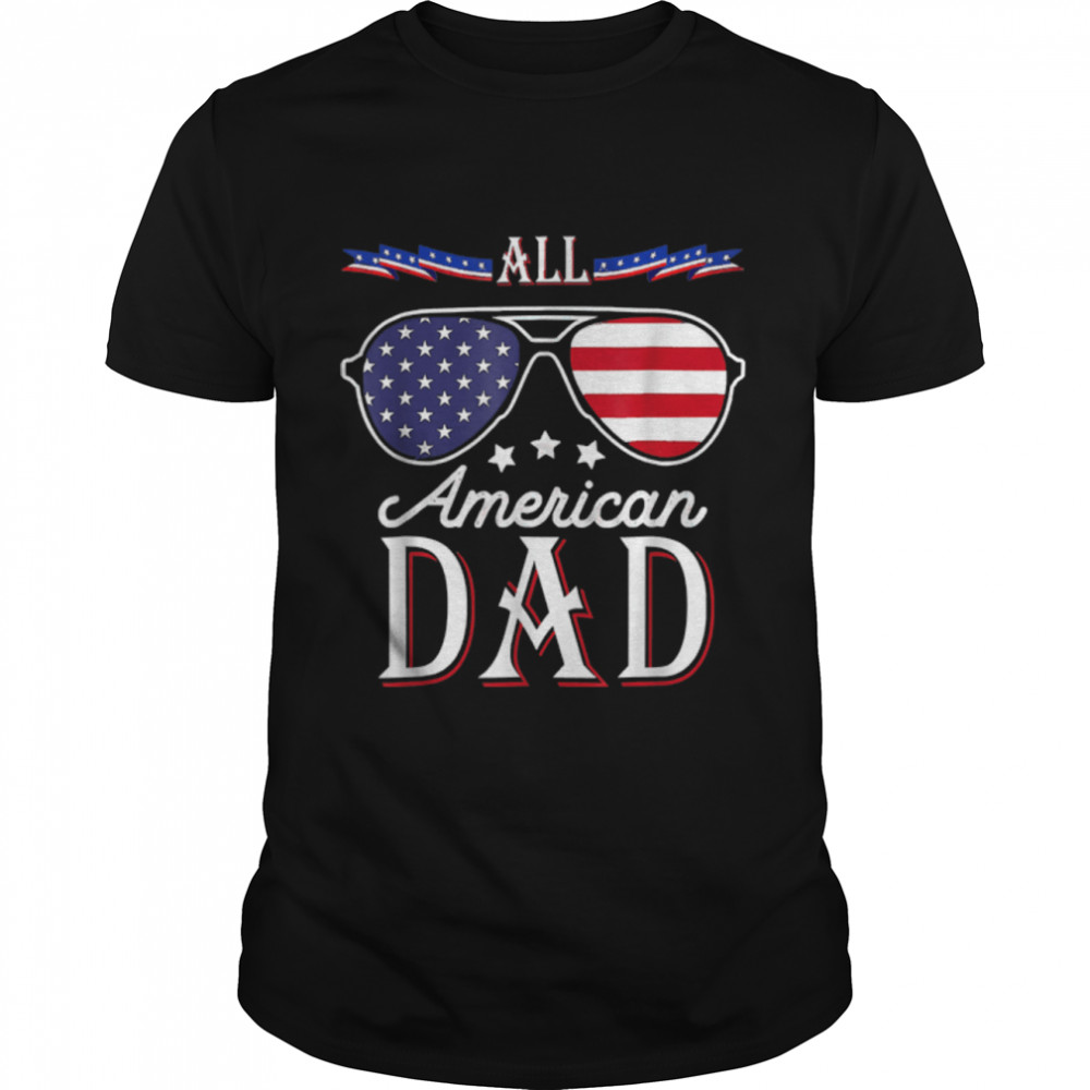 All American Dad Happy Father's Day 4th Of July USA Flag T-Shirt B0B19VQL9G