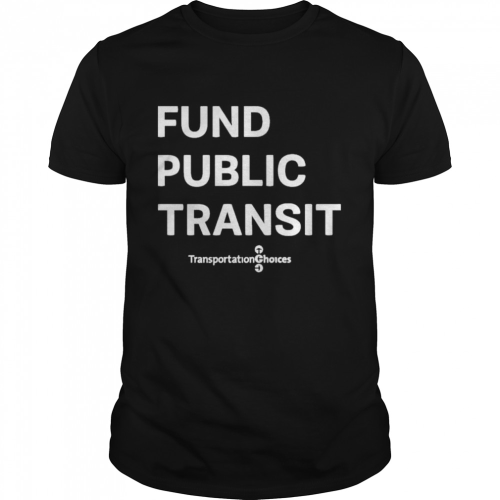 Jerome alexander horne fund public transit transportation choices shirt Classic Men's T-shirt