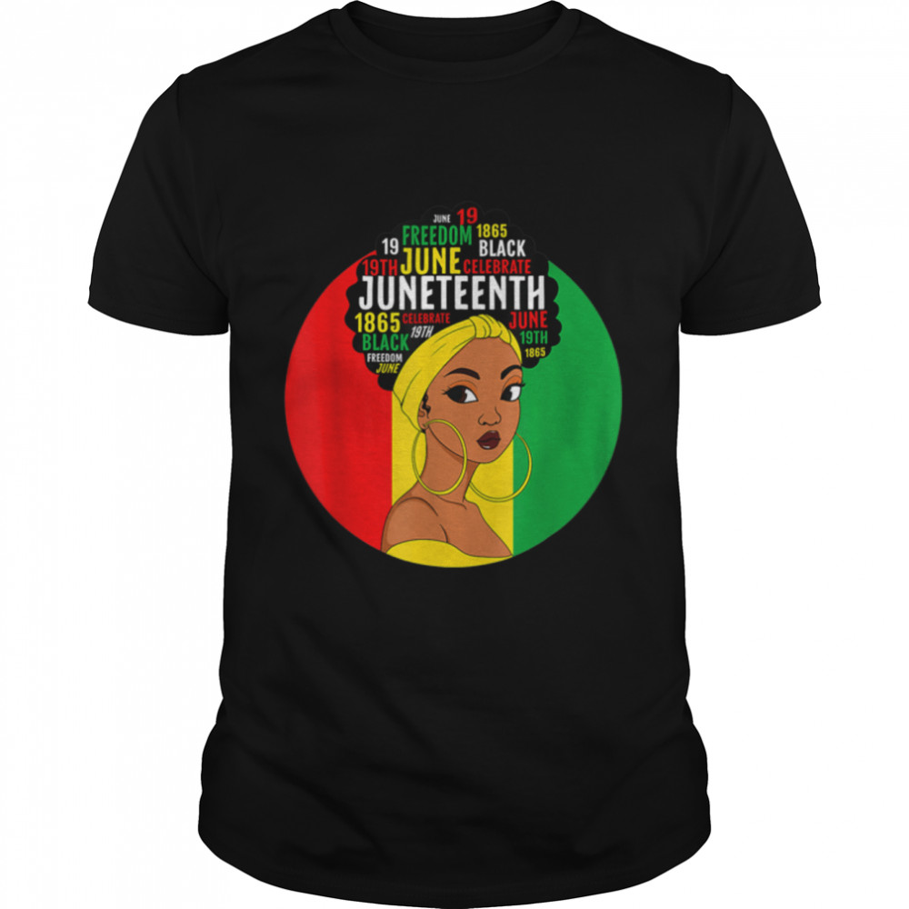 Juneteenth Is My Independence Day Black Women Black Pride T-Shirt B0B19W49YQ